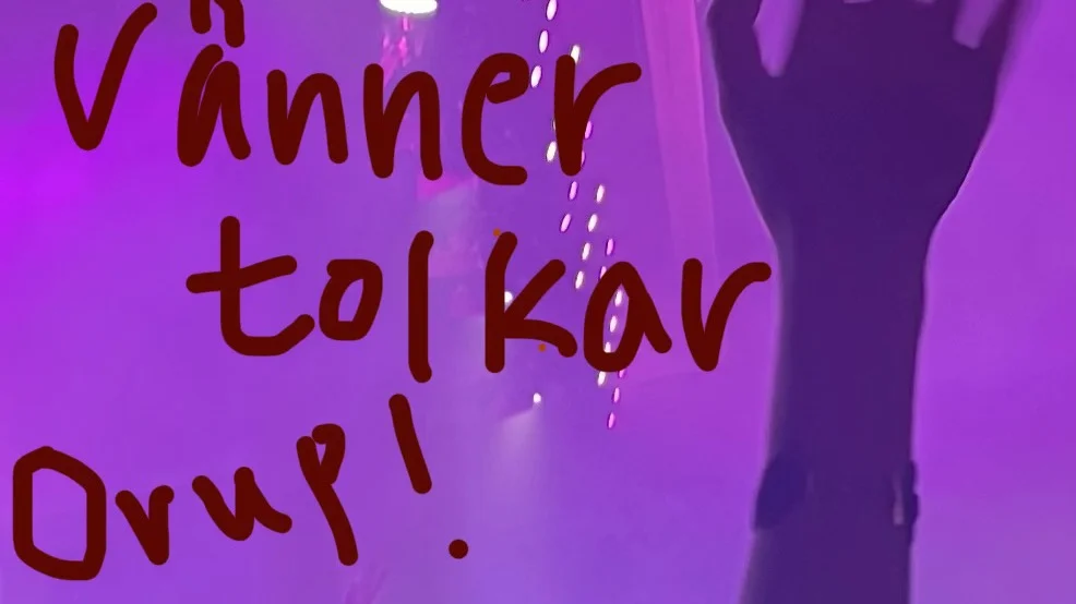 Mina vänner tolkar Orup
